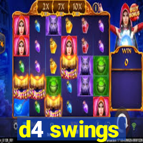 d4 swings